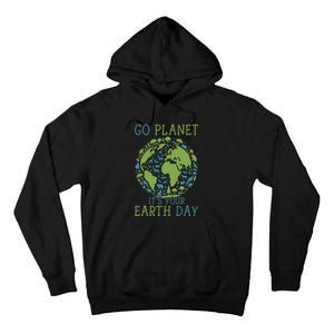 Go Planet ItS Your Earth Day 2024 Teachers Tall Hoodie