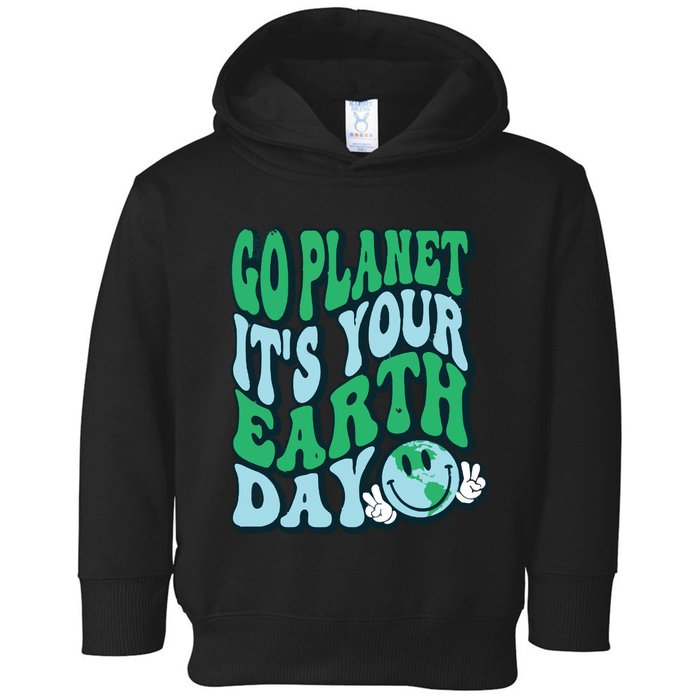 Go Planet Its Your Earth Day Toddler Hoodie