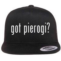 Got Pierogi I Love Pierogi Polish Food Flatbill Hat