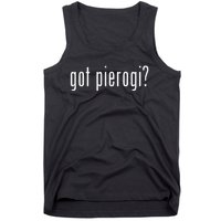 Got Pierogi I Love Pierogi Polish Food Tank Top