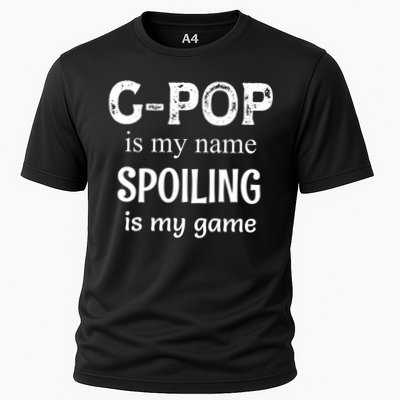 G Pop Is My Name Spoiling Is My Game Grandpop Grandpa Performance Shirt