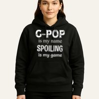 G Pop Is My Name Spoiling Is My Game Grandpop Grandpa Hoodie