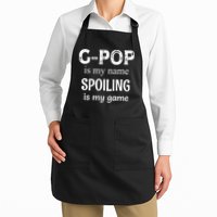 G Pop Is My Name Spoiling Is My Game Grandpop Grandpa Apron