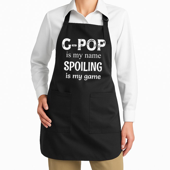 G Pop Is My Name Spoiling Is My Game Grandpop Grandpa Apron