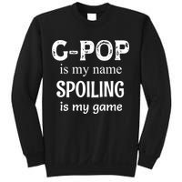 G Pop Is My Name Spoiling Is My Game Grandpop Grandpa Sweatshirt