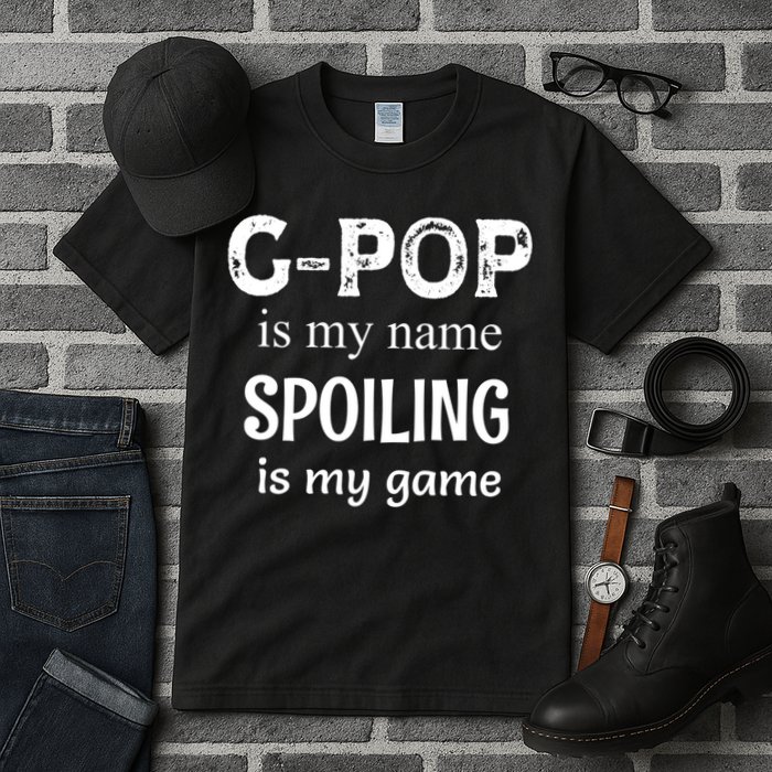 G Pop Is My Name Spoiling Is My Game Grandpop Grandpa Tall T-Shirt