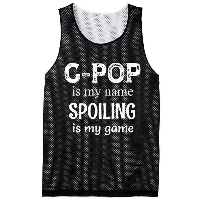 G Pop Is My Name Spoiling Is My Game Grandpop Grandpa Mesh Reversible Basketball Jersey Tank