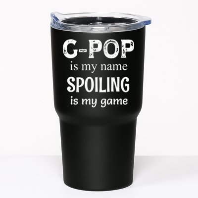 G Pop Is My Name Spoiling Is My Game Grandpop Grandpa Tumbler