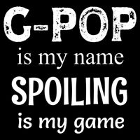 G Pop Is My Name Spoiling Is My Game Grandpop Grandpa Premium T-Shirt