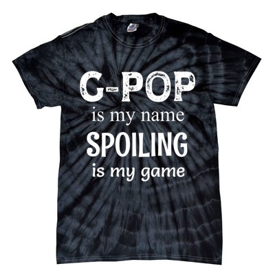 G Pop Is My Name Spoiling Is My Game Grandpop Grandpa Tie-Dye T-Shirt