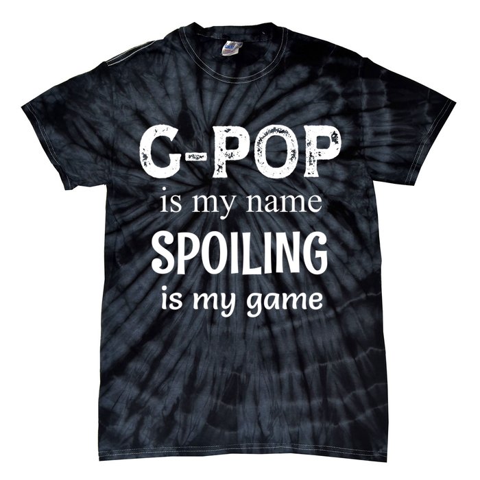 G Pop Is My Name Spoiling Is My Game Grandpop Grandpa Tie-Dye T-Shirt