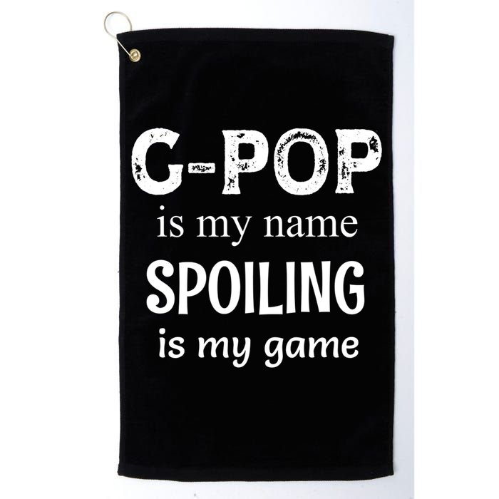 G Pop Is My Name Spoiling Is My Game Grandpop Grandpa Golf Towel