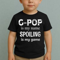 G Pop Is My Name Spoiling Is My Game Grandpop Grandpa Toddler T-Shirt