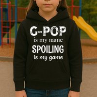 G Pop Is My Name Spoiling Is My Game Grandpop Grandpa Kids Hoodie