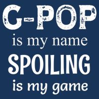 G Pop Is My Name Spoiling Is My Game Grandpop Grandpa Infant Baby Jersey Bodysuit