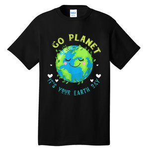 Go Planet ItS Your Earth Day Tall T-Shirt