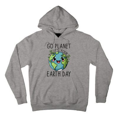 Go Planet Its Your Earth Day 2024 Teacher Cute Earth Tall Hoodie