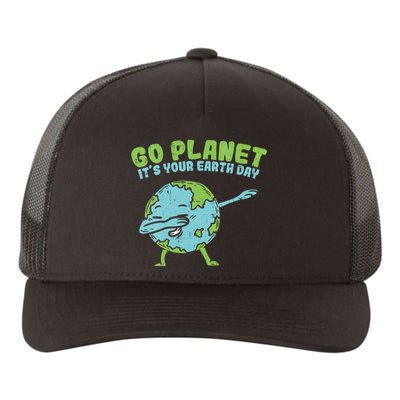 Go Planet Its Your Earth Day Funny Dabbing Dab Dance Yupoong Adult 5-Panel Trucker Hat