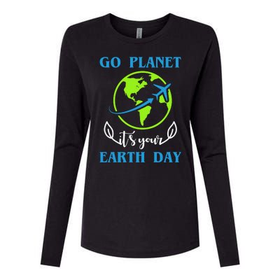 Go Planet It's Your Earth Day Womens Cotton Relaxed Long Sleeve T-Shirt