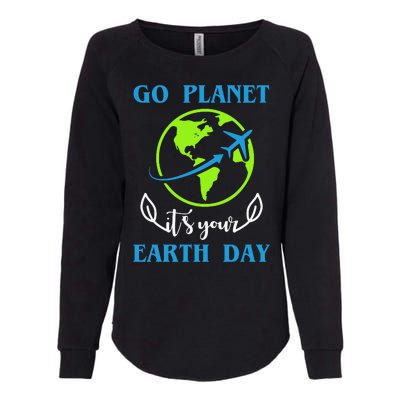 Go Planet It's Your Earth Day Womens California Wash Sweatshirt