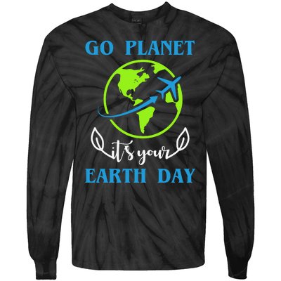 Go Planet It's Your Earth Day Tie-Dye Long Sleeve Shirt