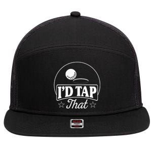 Golf Players I'd Tap That Golfer Ball Birdie Funny Golf 7 Panel Mesh Trucker Snapback Hat