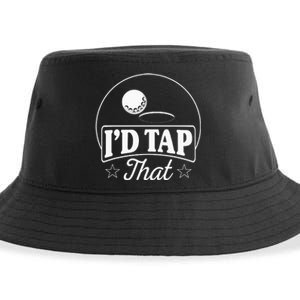 Golf Players I'd Tap That Golfer Ball Birdie Funny Golf Sustainable Bucket Hat