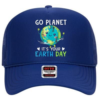 Go Planet It's Your Earth Day High Crown Mesh Back Trucker Hat