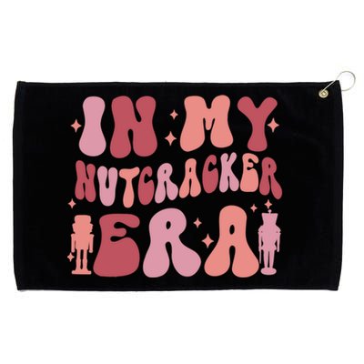 Groovy Pink In My Nutcracker Era Christmas Ballet Squad Gift Grommeted Golf Towel