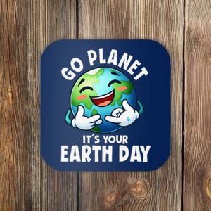 Go Planet ItS Your Earth Day Cute Earth Coaster