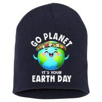 Go Planet ItS Your Earth Day Cute Earth Short Acrylic Beanie