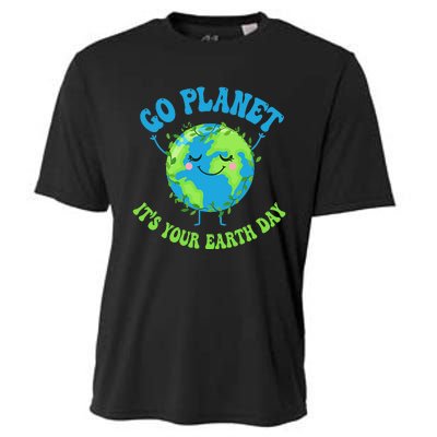 Go Planet It's Your Earth Day Environment Funny Cooling Performance Crew T-Shirt