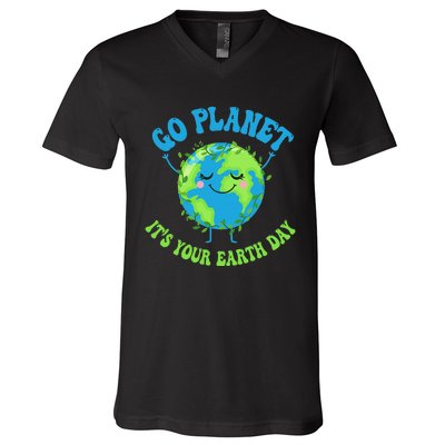 Go Planet It's Your Earth Day Environment Funny V-Neck T-Shirt