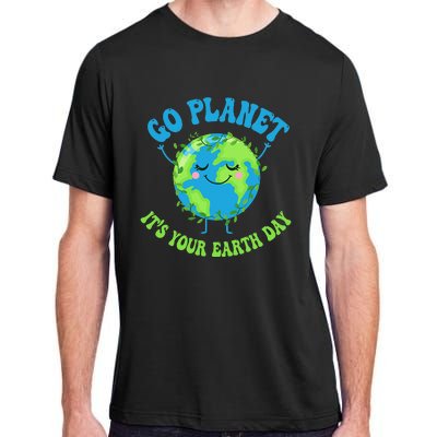 Go Planet It's Your Earth Day Environment Funny Adult ChromaSoft Performance T-Shirt