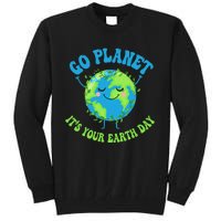 Go Planet It's Your Earth Day Environment Funny Tall Sweatshirt