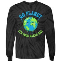 Go Planet It's Your Earth Day Environment Funny Tie-Dye Long Sleeve Shirt