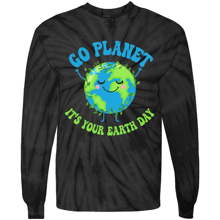 Go Planet It's Your Earth Day Environment Funny Tie-Dye Long Sleeve Shirt