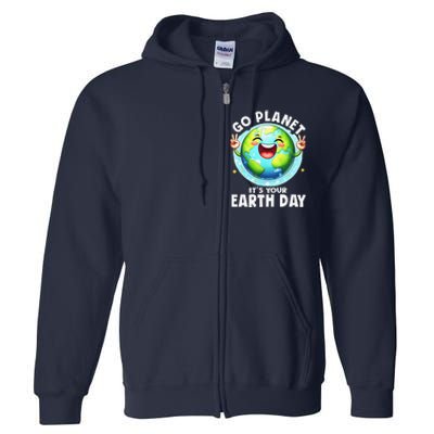 Go Planet ItS Your Earth Day Cute Earth Full Zip Hoodie