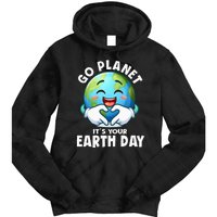 Go Planet ItS Your Earth Day Cute Earth Tie Dye Hoodie