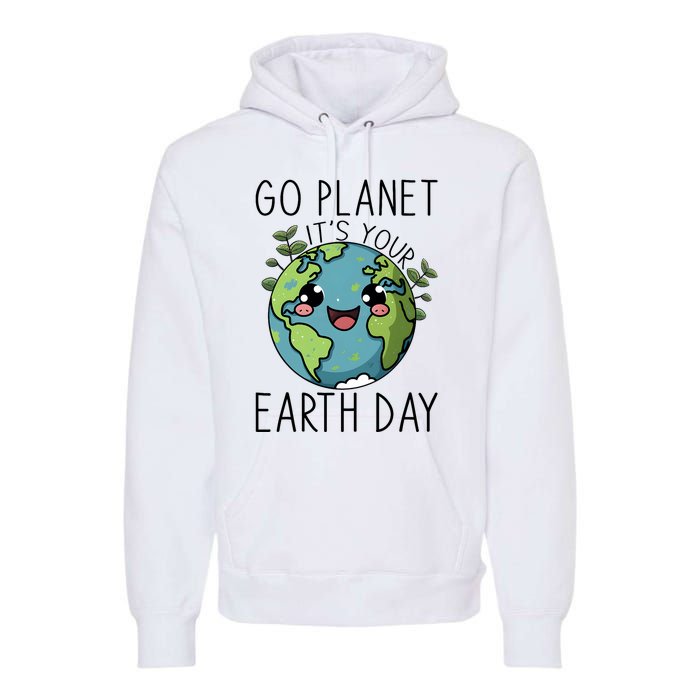 Go Planet Its Your Earth Day 2024 Teacher Cute Earth Premium Hoodie