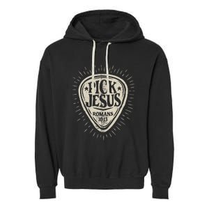 Guitar Pick Jesus Christian Music Guitarist Pastor Garment-Dyed Fleece Hoodie