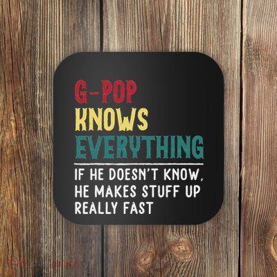 G Pop Know Everything Fathers Day For Funny Grandpa G Pop Coaster