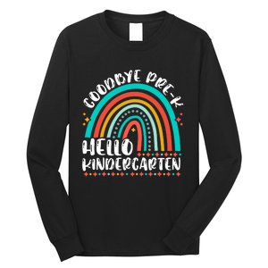 Goodbye Pre K Hello Kindergarten Here I Come Graduation Long Sleeve Shirt