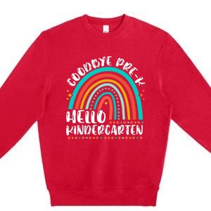 Goodbye Pre K Hello Kindergarten Here I Come Graduation Premium Crewneck Sweatshirt