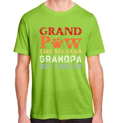 Grand Paw Like A Regular Grandpa But Cooler Gift Father Day Gift Adult ChromaSoft Performance T-Shirt