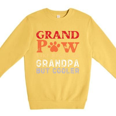 Grand Paw Like A Regular Grandpa But Cooler Gift Father Day Gift Premium Crewneck Sweatshirt