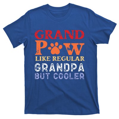 Grand Paw Like A Regular Grandpa But Cooler Gift Father Day Gift T-Shirt