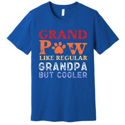 Grand Paw Like A Regular Grandpa But Cooler Gift Father Day Gift Premium T-Shirt