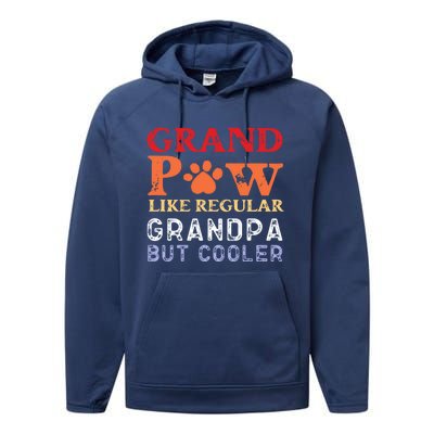 Grand Paw Like A Regular Grandpa But Cooler Gift Father Day Gift Performance Fleece Hoodie