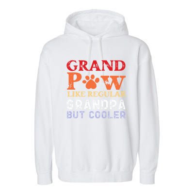 Grand Paw Like A Regular Grandpa But Cooler Gift Father Day Gift Garment-Dyed Fleece Hoodie